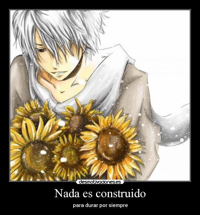 Nada es construido -