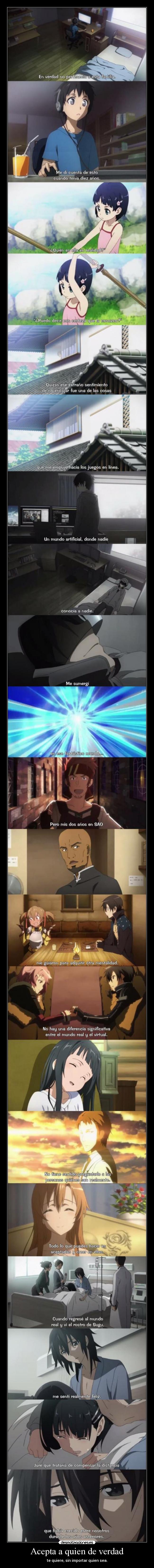 Acepta a quien de verdad - te quiere, sin importar quien sea.