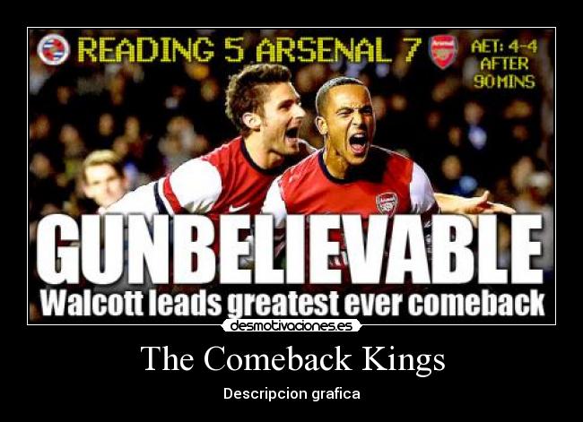 carteles the comeback kings descripcion grafica arsenal futbol desmotivaciones