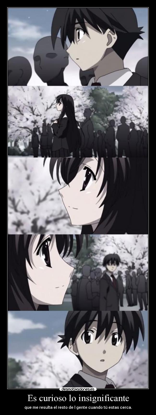 Es curioso lo insignificante - que me resulta el resto de l gente cuando tú estas cerca.