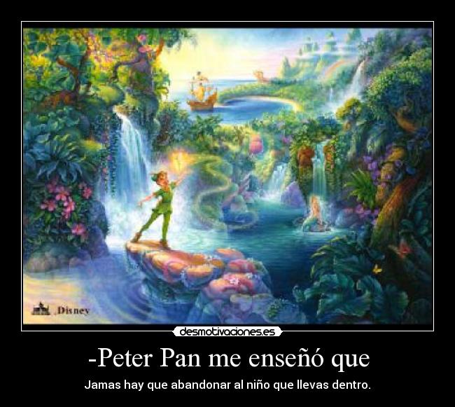 -Peter Pan me enseñó que -