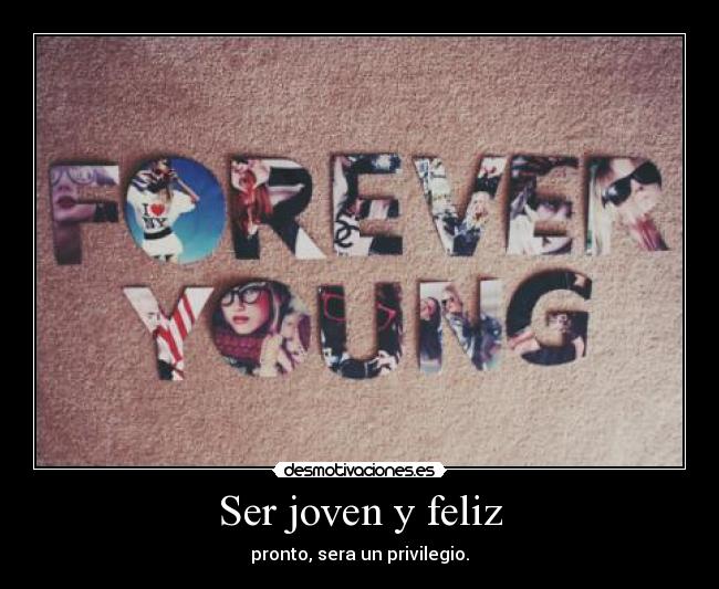 Ser joven y feliz - 