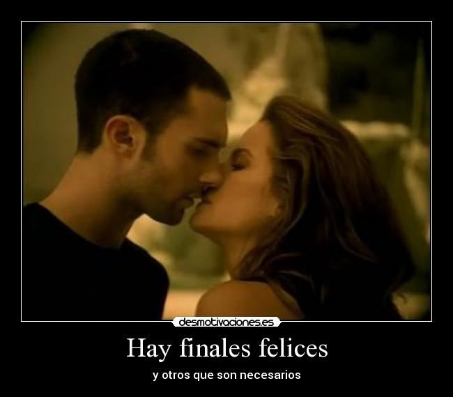 Hay finales felices - y otros que son necesarios