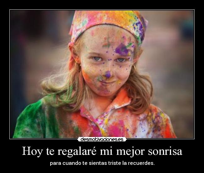 Hoy te regalaré mi mejor sonrisa - 