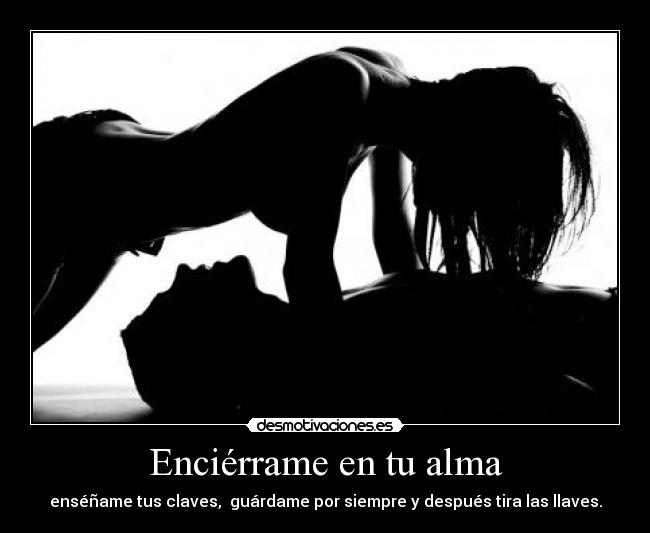 carteles alma encierrame alma desmotivaciones