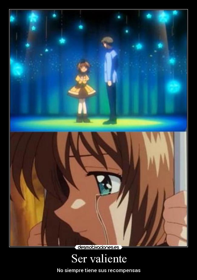 Ser valiente - No siempre tiene sus recompensas