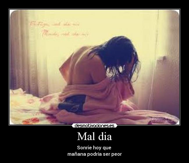 Mal dia -