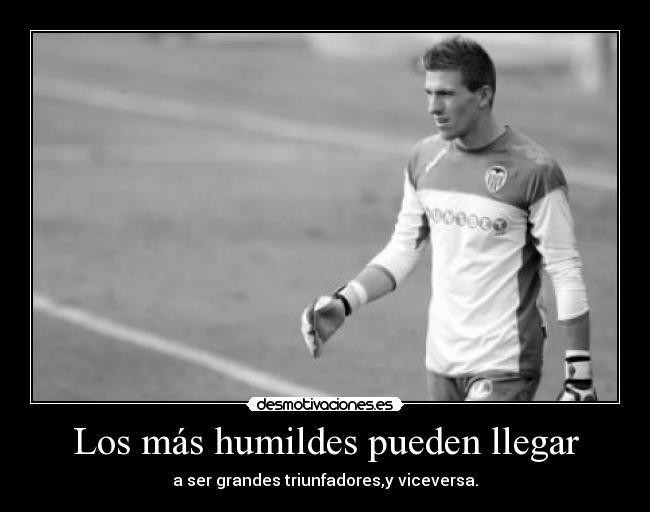 Los más humildes pueden llegar - 