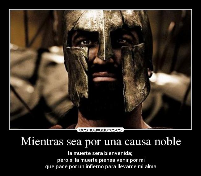 Mientras sea por una causa noble -