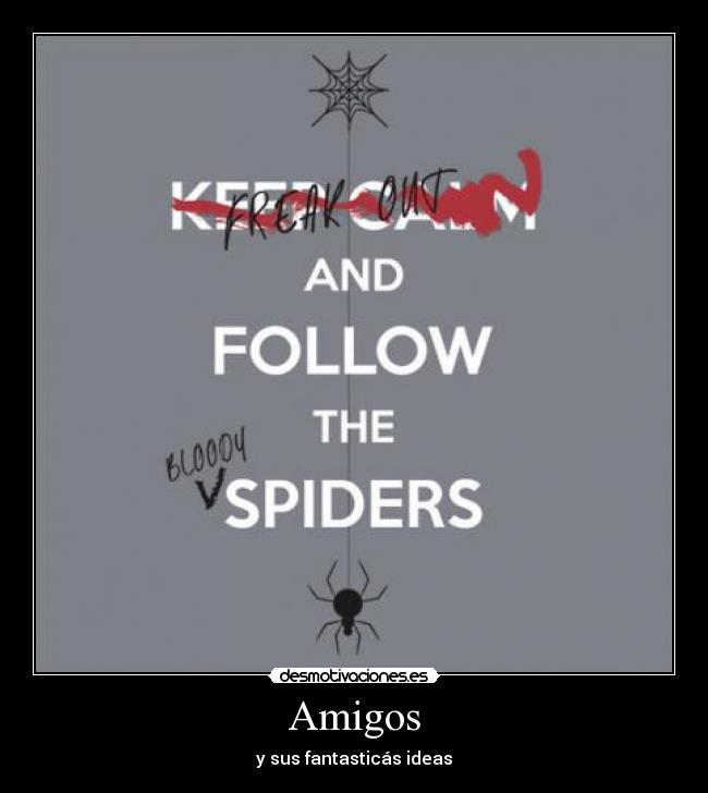 Amigos - y sus fantasticás ideas