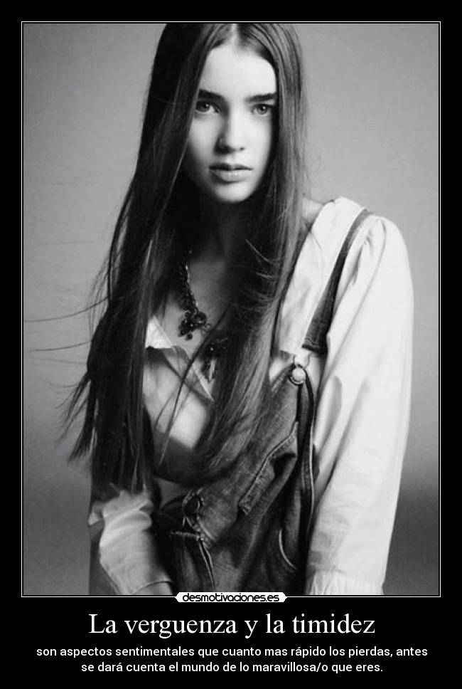La verguenza y la timidez -