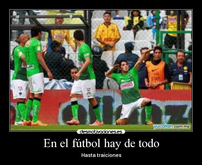 En el fútbol hay de todo -