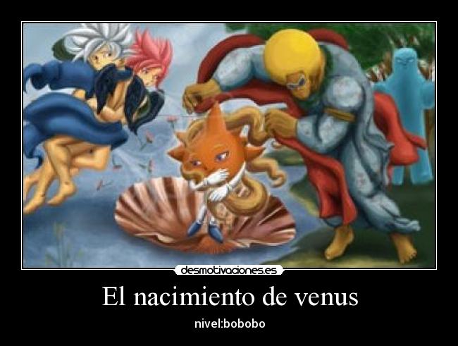 carteles nacimiento venus version bobobo desmotivaciones