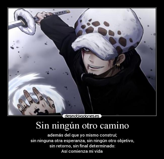 Sin ningún otro camino -