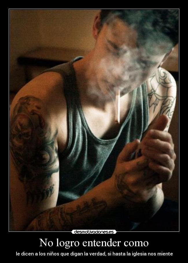 No logro entender como - le dicen a los niños que digan la verdad, si hasta la iglesia nos miente