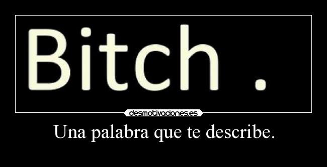 Una palabra que te describe. -