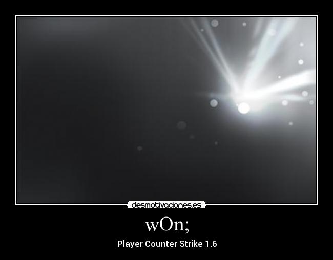 carteles won desmotivaciones