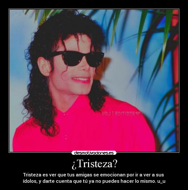 carteles tristeza michael jackson love you desmotivaciones