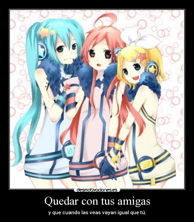 Quedar con tus amigas -