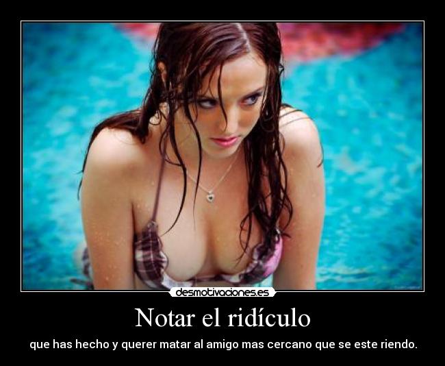 Notar el ridículo -