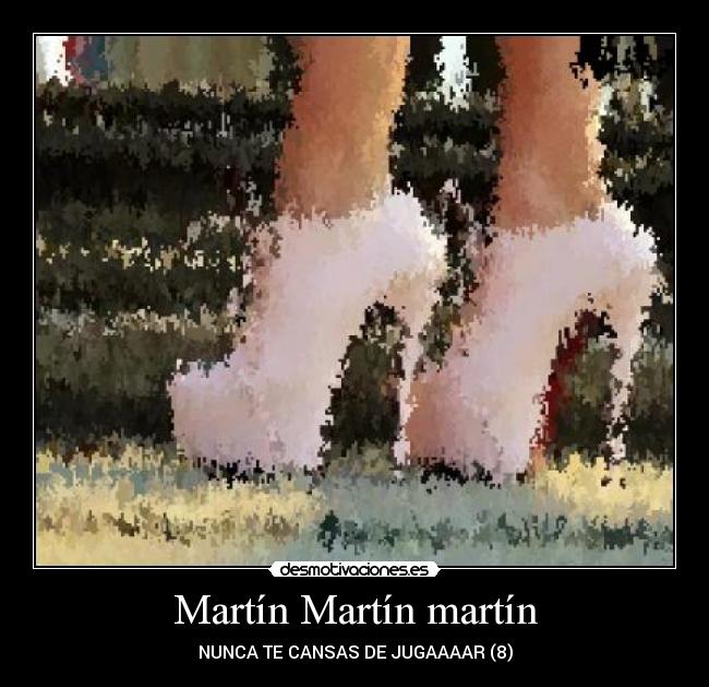 Martín Martín martín - 