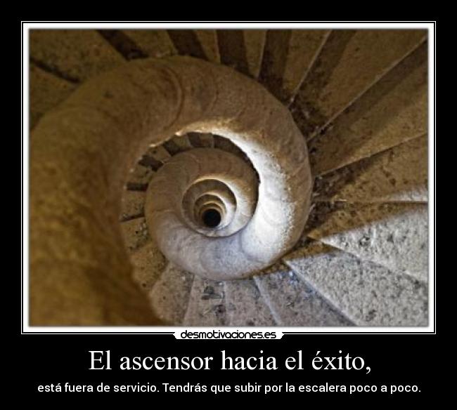 El ascensor hacia el éxito, - 