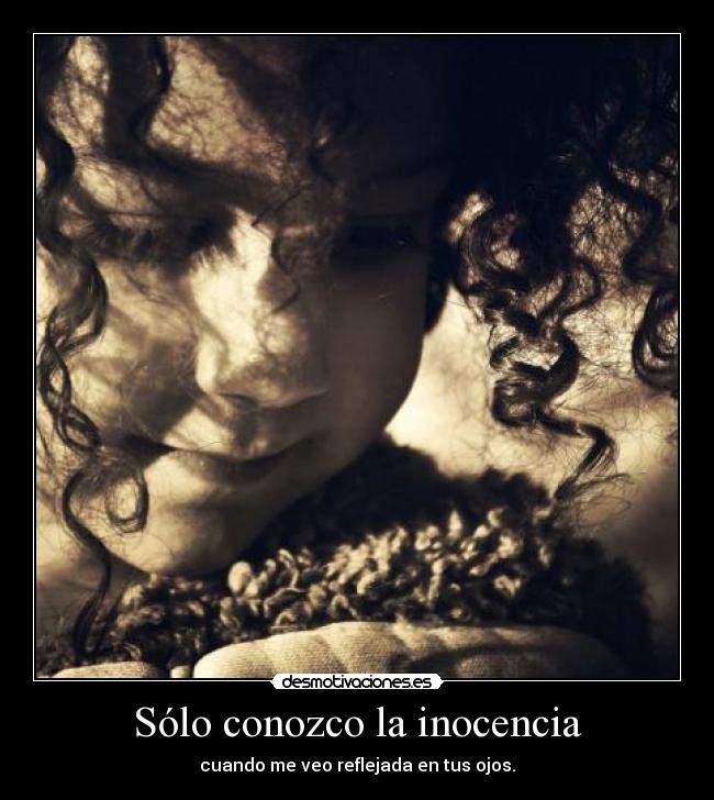 Sólo conozco la inocencia - 