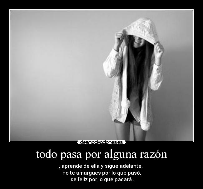 carteles todo pasa por alguna razon desmotivaciones