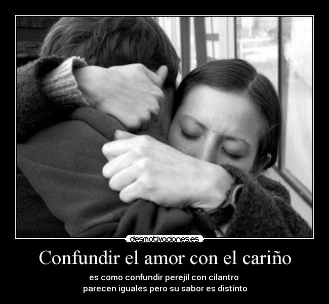 Confundir el amor con el cariño - 