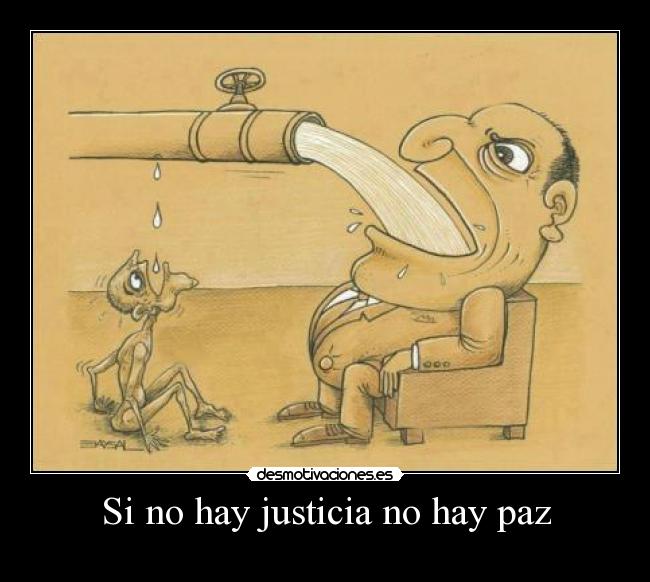 Si no hay justicia no hay paz -