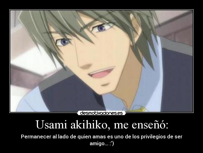 Usami akihiko, me enseñó: -