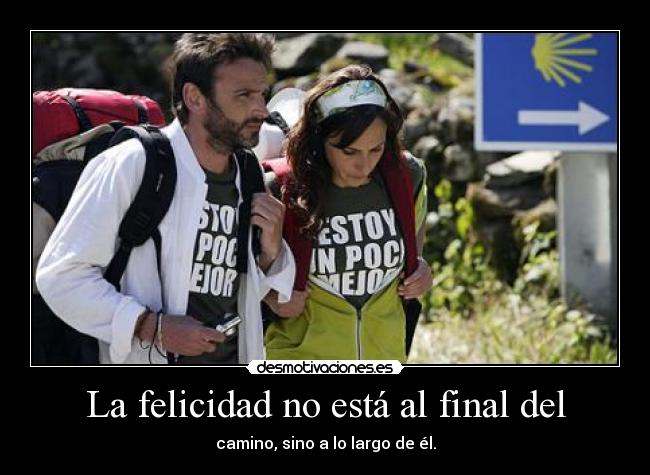 La felicidad no está al final del -