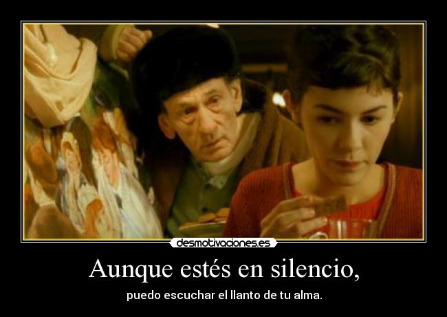 Aunque estés en silencio, - 