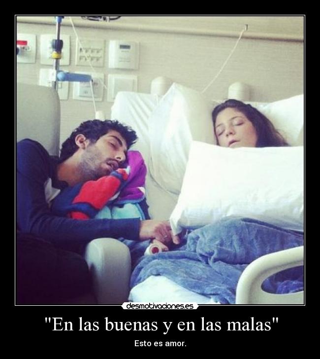En las buenas y en las malas - Esto es amor.