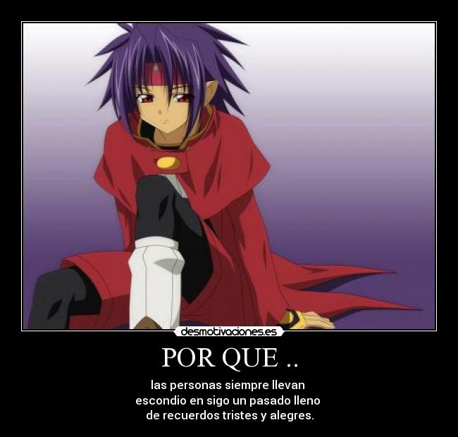 POR QUE .. -