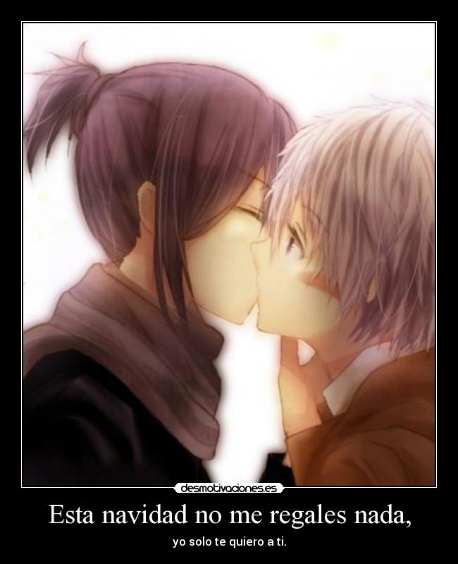 Esta navidad no me regales nada, - yo solo te quiero a ti.