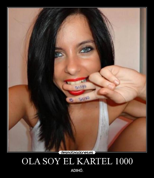 OLA SOY EL KARTEL 1000 - ADIHÓ.