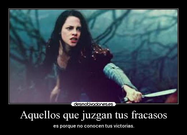 Aquellos que juzgan tus fracasos - 
