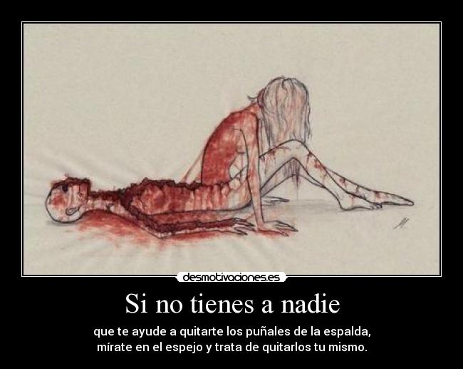 Si no tienes a nadie - 