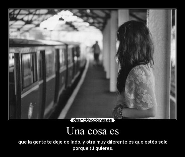 carteles pero ven solo siempre llamaran marginado desmotivaciones