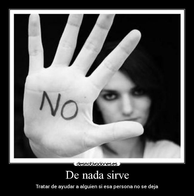 De nada sirve -