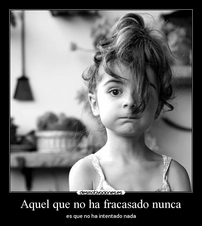 carteles aquel que fracasado nunca desmotivaciones