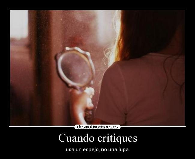 Cuando critiques -