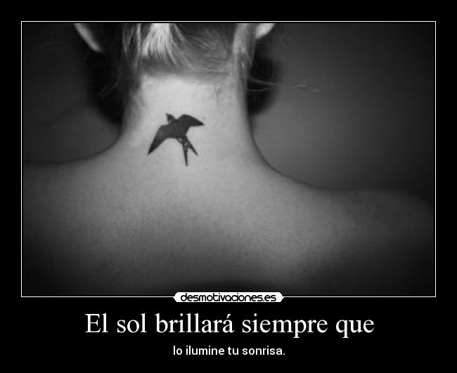 El sol brillará siempre que - 