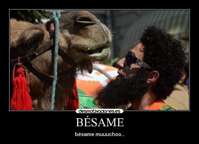 BÉSAME - bésame muuuchoo...