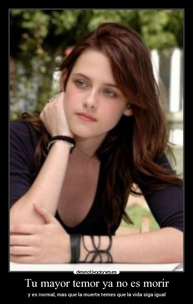 Tu mayor temor ya no es morir - y es normal, mas que la muerte temes que la vida siga igual