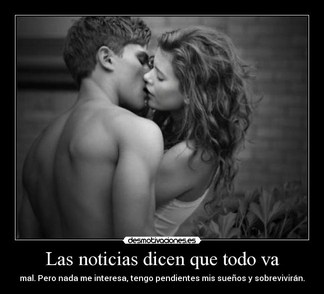 Las noticias dicen que todo va -