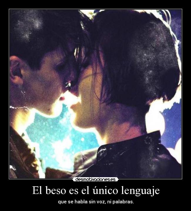 El beso es el único lenguaje - 