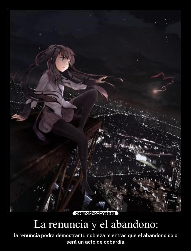 La renuncia y el abandono: - 