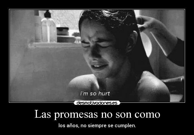 Las promesas no son como - 